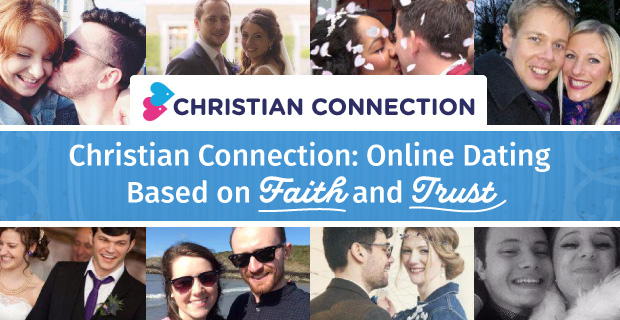 Christian Connection: Online Dating Based on Faith plus Trust